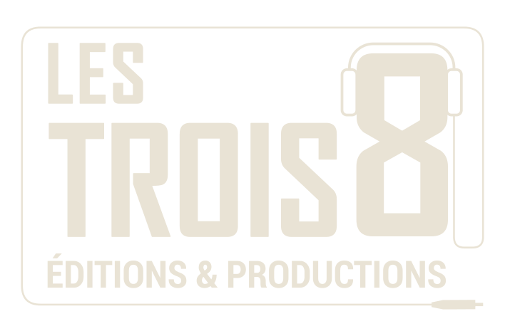 Les Trois 8, éditions & productions